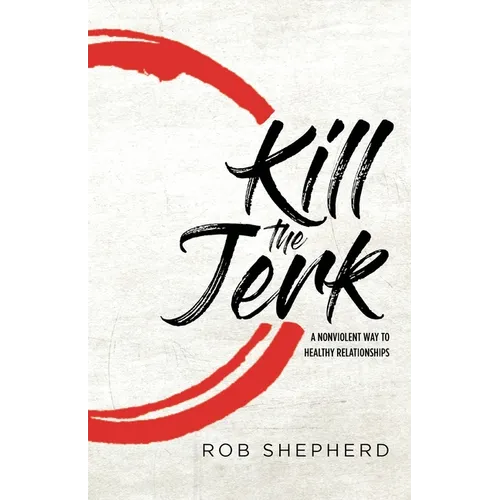 Kill The Jerk - Paperback
