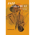 Jazz with a Beat: Small Group Swing, 1940-1960 - Paperback