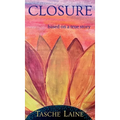 Closure: based on a true story - Hardcover