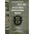 ATP 3-18.1 Special Forces Unconventional Warfare - Paperback