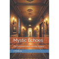 Mystic Echoes: The Crescent Hotel's Ghostly Legacy