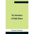 The Adventures Of Paddy Beaver - Paperback