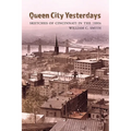 Queen City Yesterdays: Sketches of Cincinnati in the 1880s