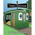 The Littlest Streetcar - Hardcover