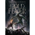 Gold Fever: Dark Savior Series, Book One - Hardcover