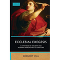 Ecclesial Exegesis - Paperback