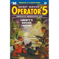 Operator 5 #30: Liberty's Suicide Legions - Paperback