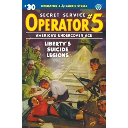 Operator 5 #30: Liberty's Suicide Legions - Paperback