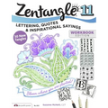 Zentangle 11: Lettering, Quotes, and Inspirational Sayings - Paperback