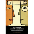 Secrets of Analytical Leaders: Insights from Information Insiders - Paperback