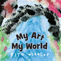 My Art, My World - Hardcover
