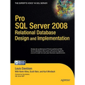 Pro SQL Server 2008 Relational Database Design and Implementation - Paperback
