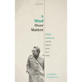 A Mind Over Matter: Philip Anderson and the Physics of the Very Many - Hardcover