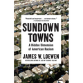 Sundown Towns: A Hidden Dimension of American Racism