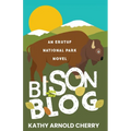 Bison Blog: An Erutuf National Park Novel - Paperback