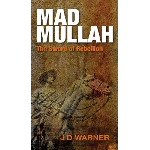 Mad Mullah: The Sword of Rebellion