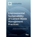 Environmental Sustainability of Current Waste Management Practices - Hardcover
