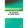 The Aesthetics of Virtual Reality - Paperback