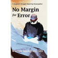 No Margin for Error: A Surgeon's Struggle Repairing Hypospadias - Hardcover