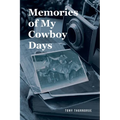 Memories of My Cowboy Days - Paperback