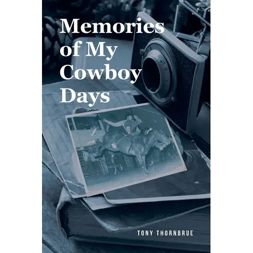 Memories of My Cowboy Days - Paperback