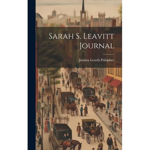 Sarah S. Leavitt Journal