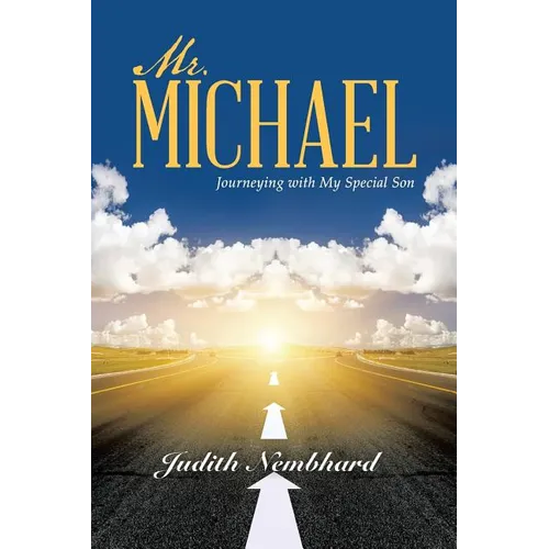 Mr. Michael: Journeying with My Special Son - Paperback