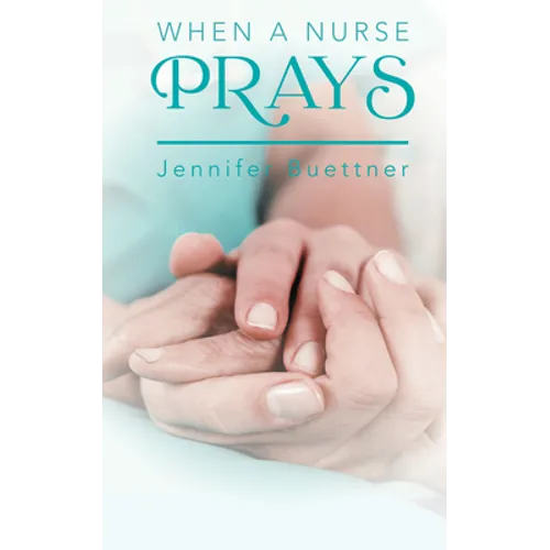 When a Nurse Prays - Paperback