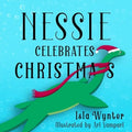Nessie Celebrates Christmas: A Picture Book - Paperback