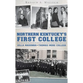 Northern Kentucky's First College: Villa Madonna-Thomas More College