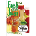 Fresh Veg & Fruit Juices - Paperback