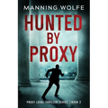Hunted By Proxy - Paperback