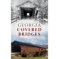 Georgia Covered Bridges - Hardcover