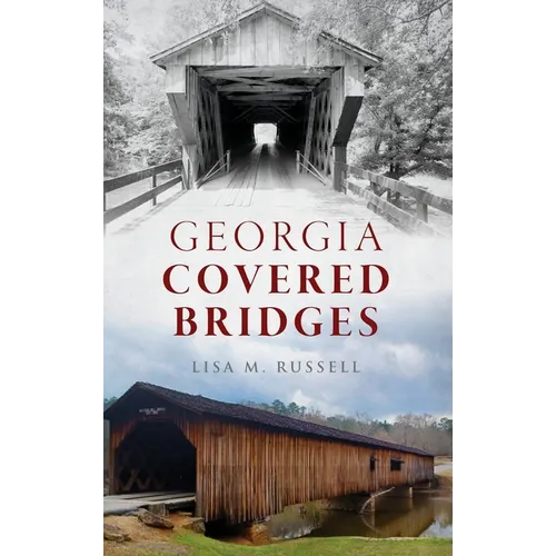 Georgia Covered Bridges - Hardcover