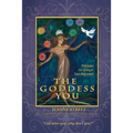 The Goddess You: Principles For Living In Soul Alignment - Paperback