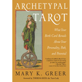 Archetypal Tarot: What Your Birth Card Reveals about Your Personality, Your Path, and Your Potential - Paperback