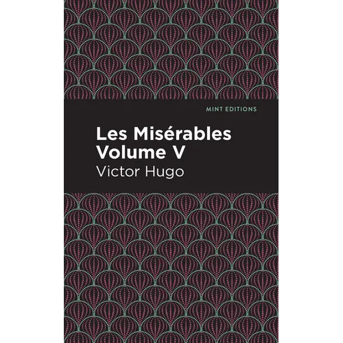 Les Miserables Volume V - Paperback