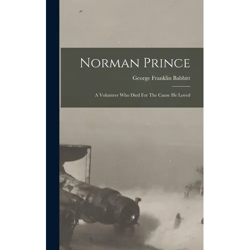 Norman Prince: A Volunteer Who Died For The Cause He Loved