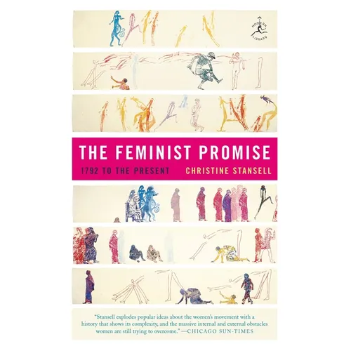 The Feminist Promise: 1792 to the Present - Paperback