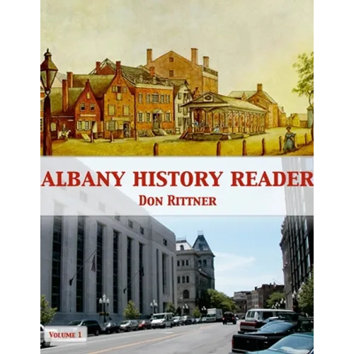 Albany History Reader: Volume 1