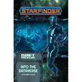 Starfinder Adventure Path: Into the Dataverse (Drift Hackers 3 of 3) - Paperback