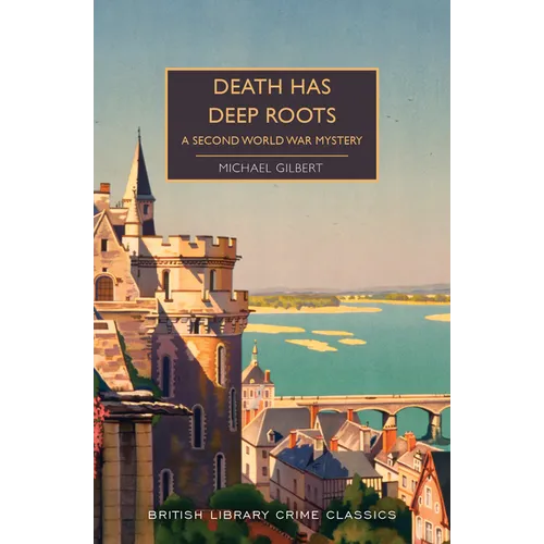 Death Has Deep Roots: A Second World War Mystery - Paperback