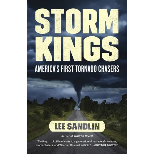 Storm Kings: America's First Tornado Chasers - Paperback