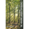 The Healing-Ladder Experience - Hardcover