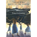 Those Who Hold Up the Earth - Paperback
