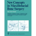 New Concepts in Maxillofacial Bone Surgery - Paperback