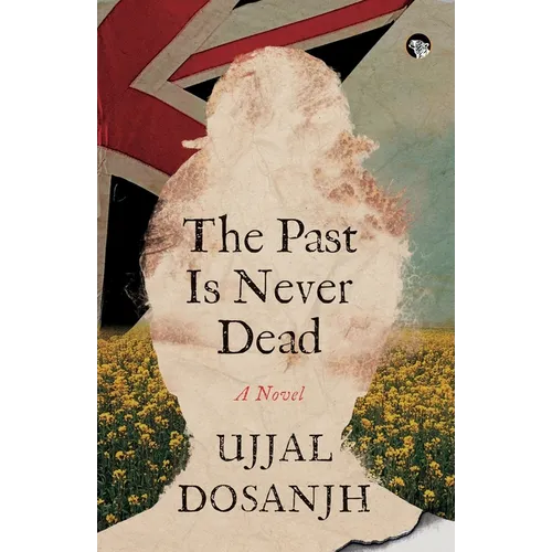 The Past Is Never Dead a Novel - Paperback
