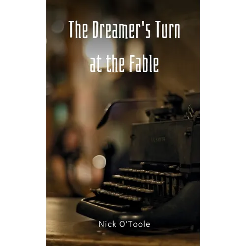 The Dreamer's Turn at the Fable - Paperback