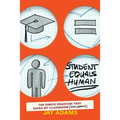 Student Equals Human: The Simple Equation that Saved My Classroom (and Career) - Paperback