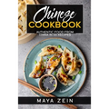 Chinese Cookbook: Authentic Food From China In 50 Recipes - Paperback